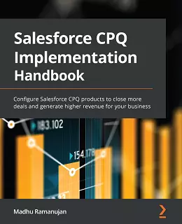 Salesforce CPQ Implementation Handbook