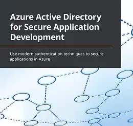 Azure Active Directory for Secure Application Development