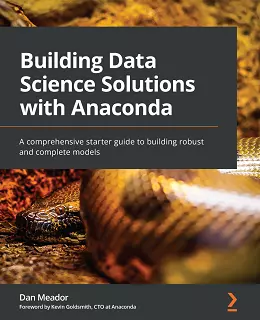 Building Data Science Solutions with Anaconda