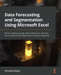 Data Forecasting and Segmentation Using Microsoft Excel