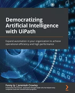 Democratizing Artificial Intelligence with UiPath