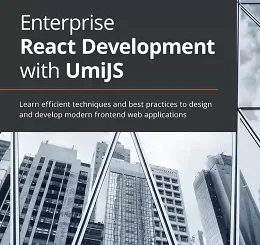 Enterprise React Development with UmiJS
