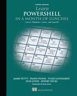 Learn PowerShell in a Month of Lunches, Fourth Edition