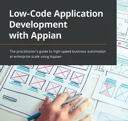 Low-Code Application Development with Appian