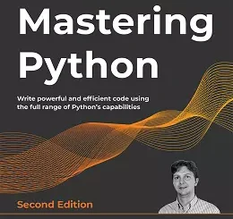 Mastering Python, 2nd Edition