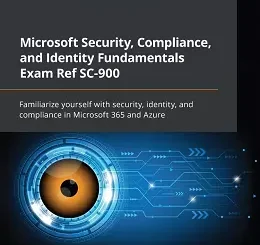 Microsoft Security, Compliance, and Identity Fundamentals Exam Ref SC-900