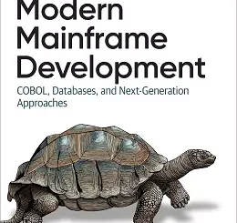 Modern Mainframe Development: COBOL, Databases, and Next-Generation Approaches