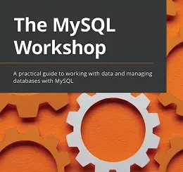 The MySQL Workshop