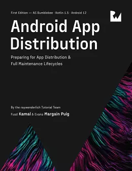 Android App Distribution: Preparing for App Distribution & Full Maintenance Lifecycles
