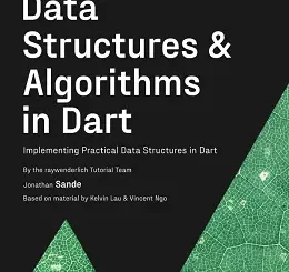 Data Structures & Algorithms in Dart: Implementing Practical Data Structures in Dart