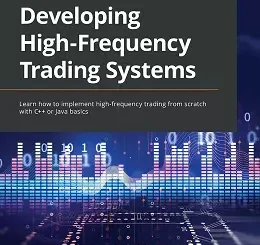 Developing High Frequency Trading Systems