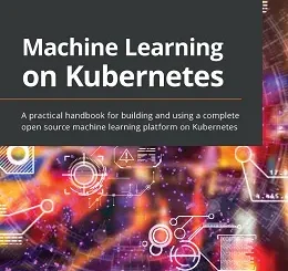 Machine Learning on Kubernetes