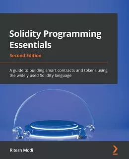 Solidity Programming Essentials, 2nd Edition