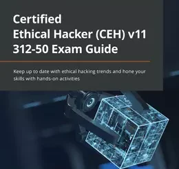 Certified Ethical Hacker (CEH) v11 312-50 Exam Guide