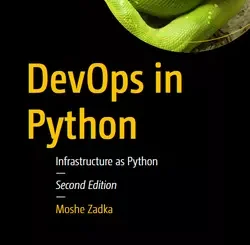 DevOps in Python: Infrastructure as Python, 2nd Edition