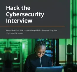 Hack the Cybersecurity Interview
