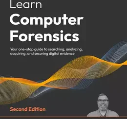 Learn Computer Forensics, 2nd Edition