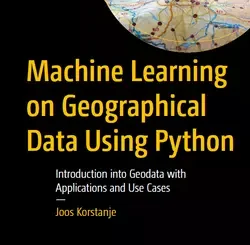 Machine Learning on Geographical Data Using Python: Introduction into Geodata with Applications and Use Cases
