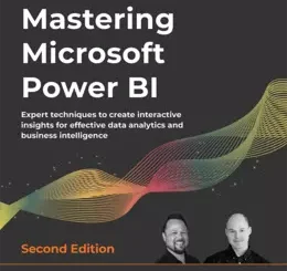 Mastering Microsoft Power BI, 2nd Edition