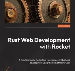 Rust Web Development with Rocket