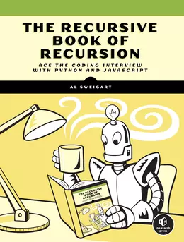 The Recursive Book of Recursion: Ace the Coding Interview with Python and JavaScript
