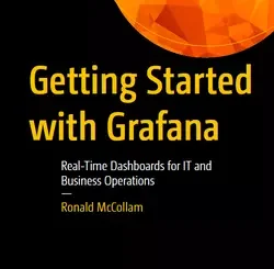 Getting Started with Grafana: Real-Time Dashboards for IT and Business Operations