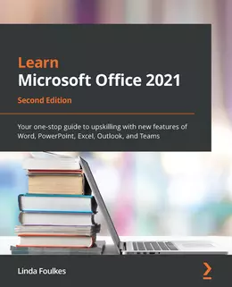 Learn Microsoft Office 2021, Second Edition