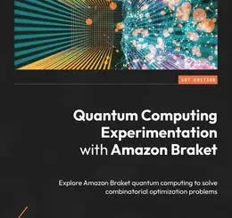 Quantum Computing Experimentation with Amazon Braket