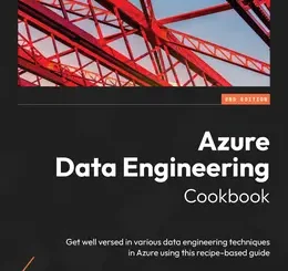 Azure Data Engineering Cookbook, 2nd Edition