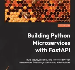 Building Python Microservices with FastAPI
