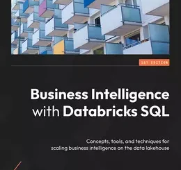 Business Intelligence with Databricks SQL