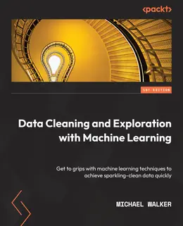 Data Cleaning and Exploration with Machine Learning
