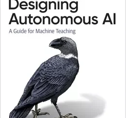 Designing Autonomous AI: A Guide for Machine Teaching