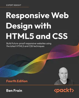 Responsive Web Design with HTML5 and CSS, 4th Edition