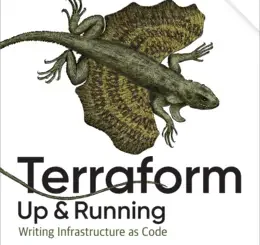Terraform: Up and Running: Writing Infrastructure as Code, 3rd Edition