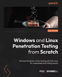 Windows and Linux Penetration Testing from Scratch, 2nd Edition