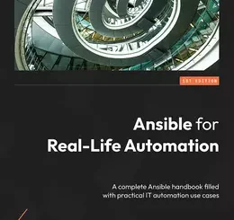 Ansible for Real-Life Automation
