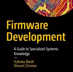Firmware Development: A Guide to Specialized Systemic Knowledge