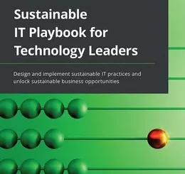 Sustainable IT Playbook for Technology Leaders
