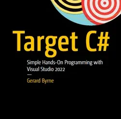 Target C#: Simple Hands-On Programming with Visual Studio 2022