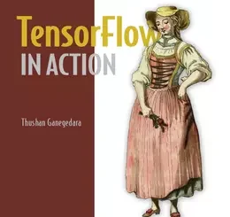 TensorFlow in Action