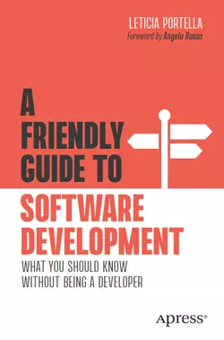 A Friendly Guide to Software Development: What You Should Know Without Being a Developer