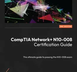 CompTIA Network+ N10-008 Certification Guide, 2nd Edition