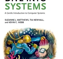 Dive Into Systems: A Gentle Introduction to Computer Systems