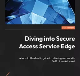 Diving into Secure Access Service Edge