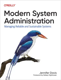 Modern System Administration: Managing Reliable and Sustainable Systems