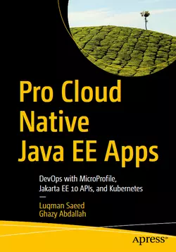 Pro Cloud Native Java EE Apps: DevOps with MicroProfile, Jakarta EE 10 APIs, and Kubernetes