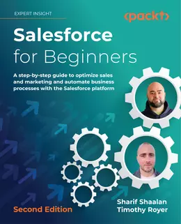 Salesforce for Beginners, Second Edition