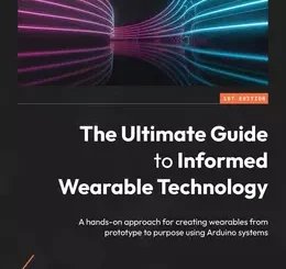 The Ultimate Guide to Informed Wearable Technology