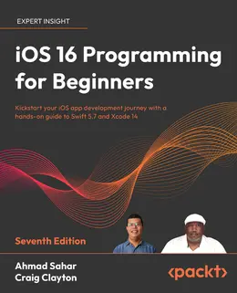 iOS 16 Programming for Beginners – Seventh Edition